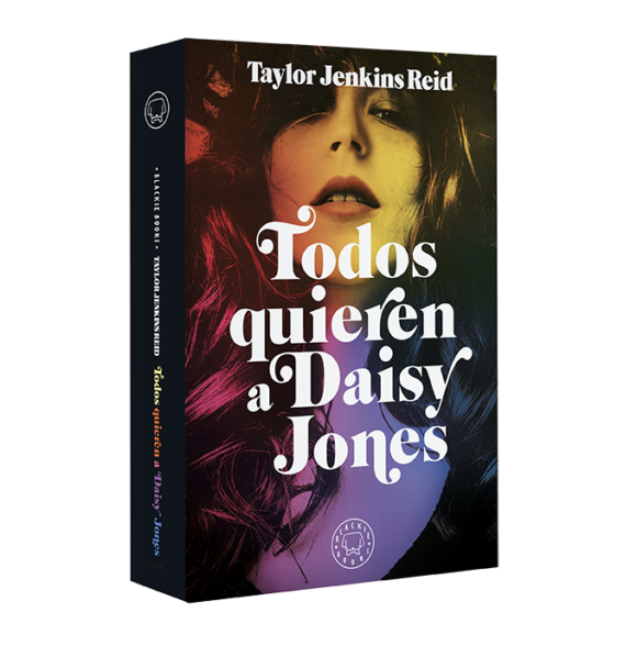 TODOS QUIEREN A DAISY JONES / Taylor Jenkins Reid