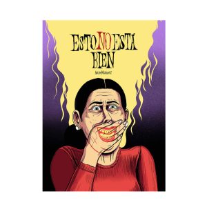 Esto no está bien / Irene Márquez