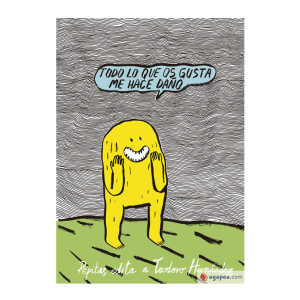 "Todo lo que os gusta me hace daño" Teodoro Hernández