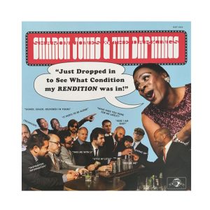Sharon Jones & The Dap-Kings "Just Dropped In (To See What Condition My Rendition Was In)"