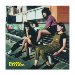 Melenas / Días raros