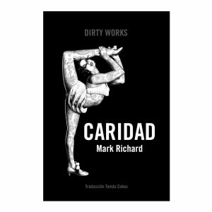 CARIDAD / Mark Richard