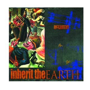 McCarthy "The Enraged Will Inherit The Earth"