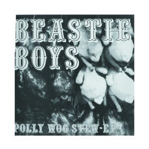 Beastie Boys "Polly Wog Stew EP"