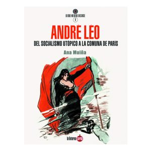 "André Léo - Del socialismo utópico a la Comuna de París" Ana Muiña
