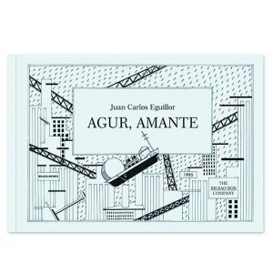 "Agur, amante" Juan Carlos Eguillor