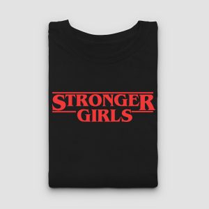 Camiseta Stronger Girls