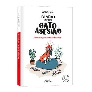 "Diario de un gato asesino" Anne Fine