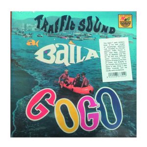 Traffic Sound "A Bailar Go-Go"