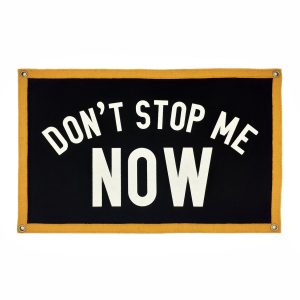 Bandera Don't Stop Me Now