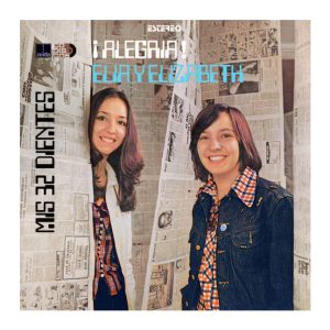 Elia y Elizabeth ¡Alegría!