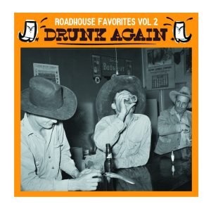 "Roadhouse Favorites Vol.2 - Drunk Again" Varios