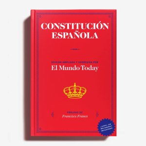 EL MUNDO TODAY - La Constitución Española. Edición ampliada y corregida.