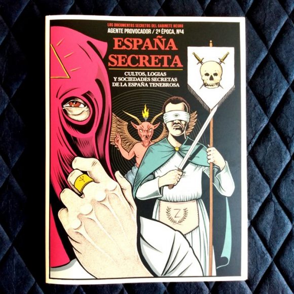 ESPAÑA SECRETA. CULTOS, LOGIAS Y SOCIEDADES SECRETAS DE LA ESPAÑA TENEBROSA
