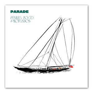 Parade "Mares poco profundos"