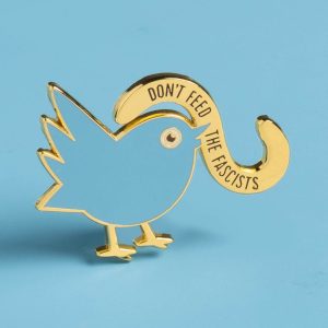 Pin Don't feed the fascists