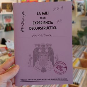 LA MILI COMO EXPERIENCIA DECONSTRUCTIVA - Matilde Duarte