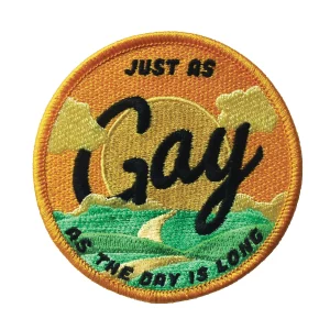 Parche Just as gay as the day is long
