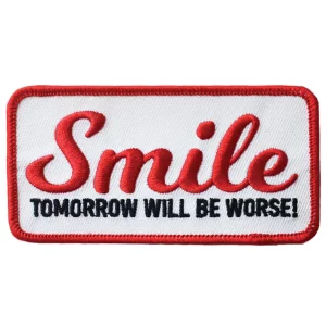 Parche Smile, tomorrow will be worse!