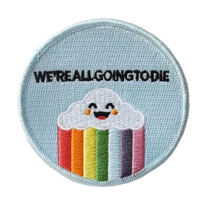 Parche We're all going to die