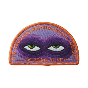 Parche The crushing pycological weight of being alive