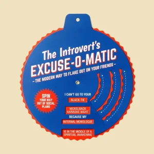 Ayudador para introvertidos "Excuse-o-matic"