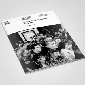 Fanzine Café Royal London Punk & Protest 1979-81