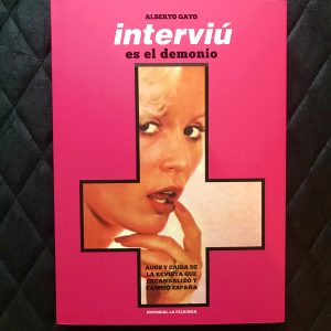 "Interviú es el demonio" Alberto Gayo